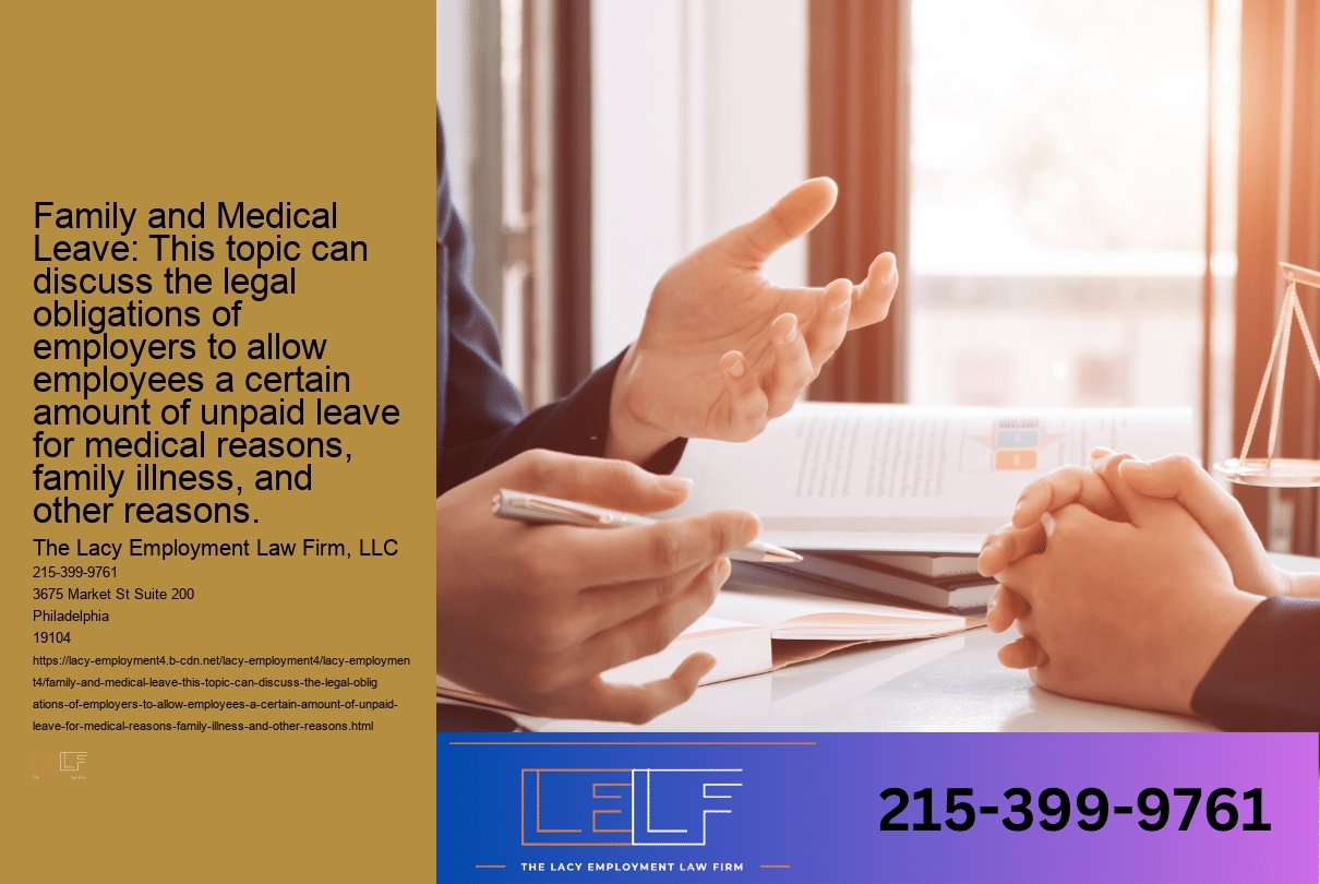 Family and Medical Leave: This topic can discuss the legal obligations of employers to allow employees a certain amount of unpaid leave for medical reasons, family illness, and other reasons.