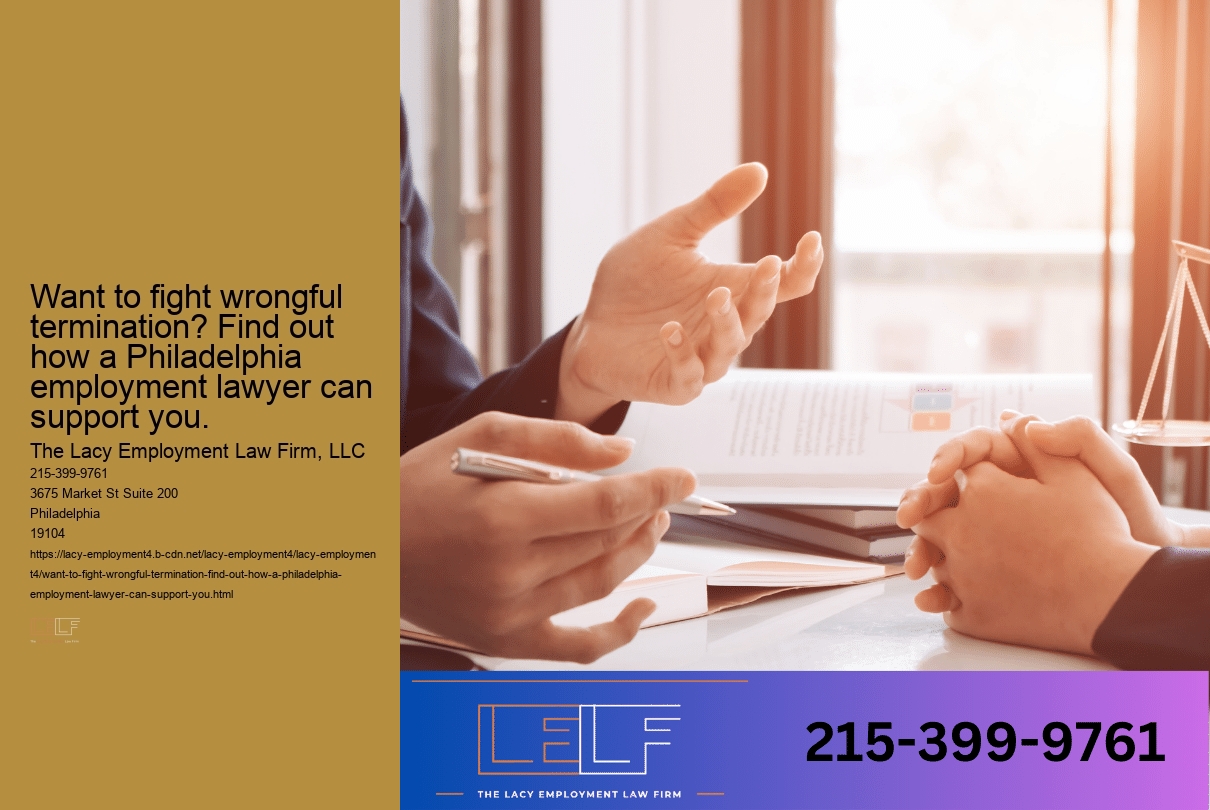 Want to fight wrongful termination? Find out how a Philadelphia employment lawyer can support you.