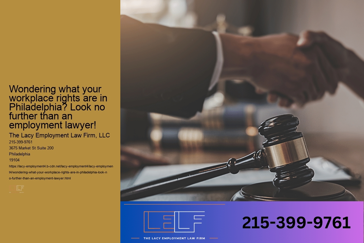 Wondering what your workplace rights are in Philadelphia? Look no further than an employment lawyer!